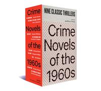 Crime Novels of the 1960s: Nine Classic Thrillers