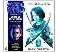 Crime of the Century (Doctor Who: The Lost Stories) by Cartmel, Andrew (2011)