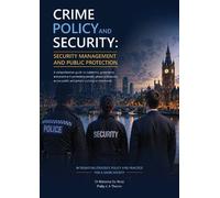 Crime, Policy and Security: Security Management and Public Protection