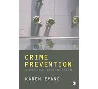 Crime Prevention: A Critical Introduction