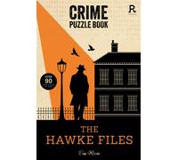 Crime Puzzle Book - The Hawke Files : Over 90 crime puzzles to solve!