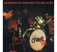 Crime - San Francisco's First And Only Rock 'n' Roll Band: [VINYL]