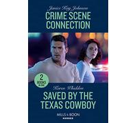 Crime Scene Connection / Saved By The Texas Cowboy