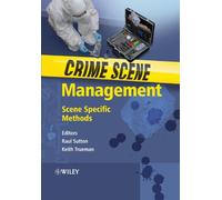 Crime Scene Management: Scene Specific Methods
