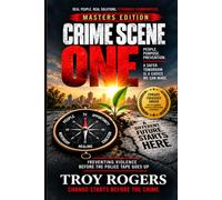 Crime Scene One: Preventing Violence Before the Police Tape Goes Up