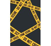 Crime Scene Tape Journal Notebook: Crime Scene Tape Design Gift