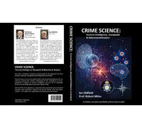 Crime Science: Forensic Intelligence, Geospatial & Behavioural Analysis