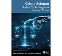 Crime Science : Modern Technologies to Combat Crime