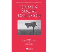 CRIME & SOC EXCLUSION (Broadening Perspectives in Social Policy)