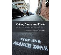 Crime, Space and Place : New Geographical Perspectives