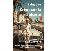 Crime sur la croisette: Saint Lou