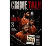 Crime Talk Magazine: The Story of the Salem 3