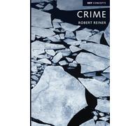 Crime: The Mystery of the Common-Sense Concept (Key Concepts)