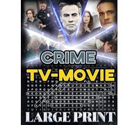 Crime TV Movie Word Search (Large Print): 50 criminal-case puzzles - 1,000 hidden words • solutions inside (U.S. TV Movie Word Search Series)
