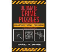 Crime Word Search Crosswords Hard Sudoku Puzzle Book: Word Searches, Crosswords, Sudoku with Easy to Read Print about Crime, Police, Detective and ... Gift for Vacations, Holidays and Free Time