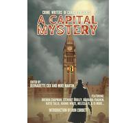 Crime Writers of Canada Presents: A Capital Mystery