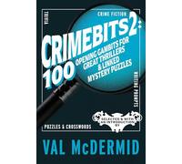 CrimeBits 2: Selected & with an Introduction by Val McDermid (Black Spring Crime)
