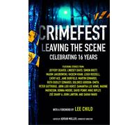 CrimeFest : Leaving the Scene Celebrating 16 Years
