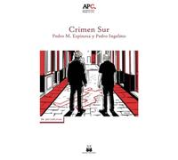Crimen sur: Crónica de 30 historias de violencia sucedidas en Andalucía
