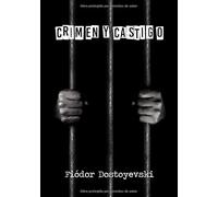 Crimen y Castigo (Spanish Edition): (Crime and Punishment) Fyodor Dostoyevski