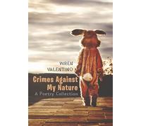 Crimes Against My Nature