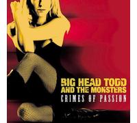 Big Head Todd & the Monsters - Crimes Of Passion
