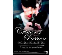 Crimes of Passion: When Love Breaks the Law: 6 (Xcite Best-Selling Collections)