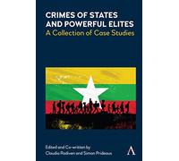 Crimes of States and Powerful Elites: A Collection of Case Studies