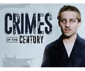 Crimes of the Century: A Selective History of Infamy