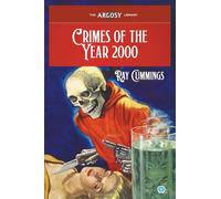 Crimes of the Year 2000: 132 (Argosy Library)