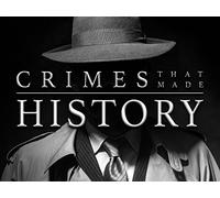 Crimes That Made History