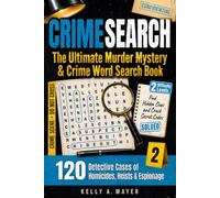 CRIMESEARCH Volume 2 | The Ultimate Murder Mystery & Crime Word Search Book: Solve 120 Detective Cases of Homicides, Heists and Espionage for Adults | ... and Crack Secret Codes | 2 Difficulty Levels