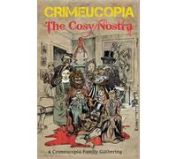 Crimeucopia - The Cosy Nostra