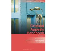 Criminal Appeals Handbook (Criminal Practice Series)