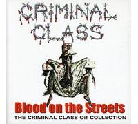 Criminal Class - Blood on the Streets