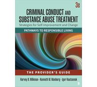 Criminal Conduct and Substance Abuse Treatment - The Provider's Guide: Strategies for Self-Improvement and Change; Pathways to Responsible Living