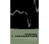 Criminal Conversations: An Anthology of the Work of Tony Parker