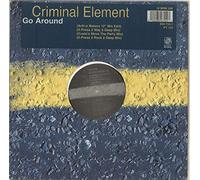 Criminal Element Orchestra - CRIMINAL ELEMENT ORCHESTRA / GO AROUND