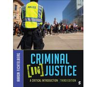 Criminal (In)Justice : A Critical Introduction