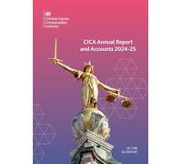 Criminal Injuries Compensation Authority Annual Report and Accounts 2024-25 (House of Commons Paper) HC 1106