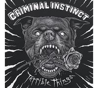 Criminal Instinct - Terrible Things [VINYL]