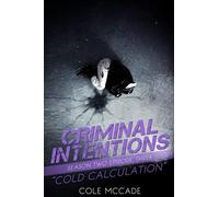 CRIMINAL INTENTIONS: Season Two, Episode Three: COLD CALCULATION