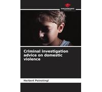 Criminal investigation advice on domestic violence
