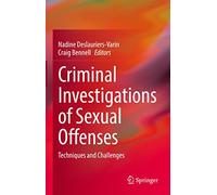 Criminal Investigations of Sexual Offenses: Techniques and Challenges