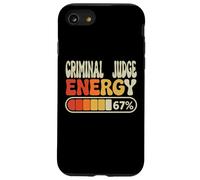 Criminal Judge Energy 67 Percent Funny Job Title Humor Case for iPhone SE (2020) / 7/8