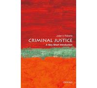 Criminal Justice – A Very Short Introduction – Oxford University Press