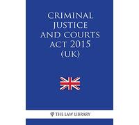 Criminal Justice and Courts Act 2015 (UK)
