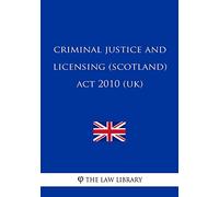 Criminal Justice and Licensing (Scotland) Act 2010 (UK)
