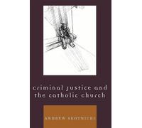 Criminal Justice and the Catholic Church