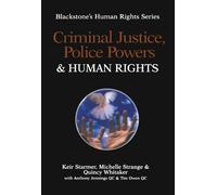 Criminal Justice, Police Powers And Human Rights (Blackstone'S Human Rights Series)